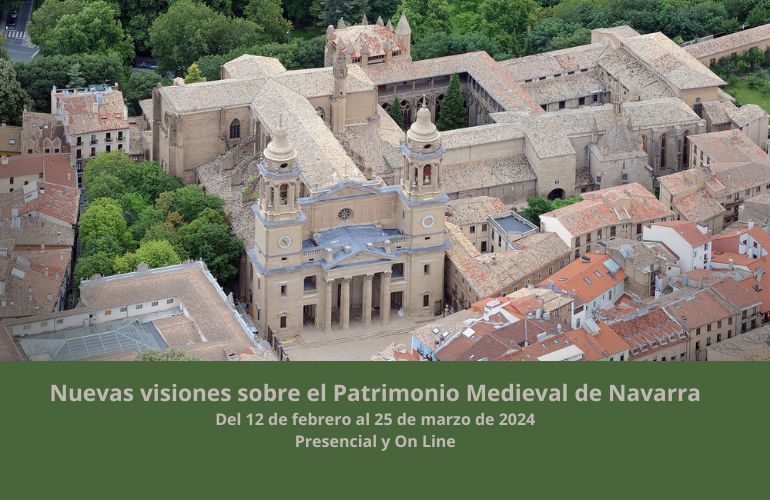 Nuevas visiones sobre el Patrimonio Medieval de Navarra
